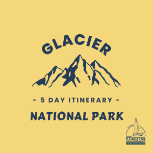 picture of mountains with text "Glacier National Park 5 day itinerary"