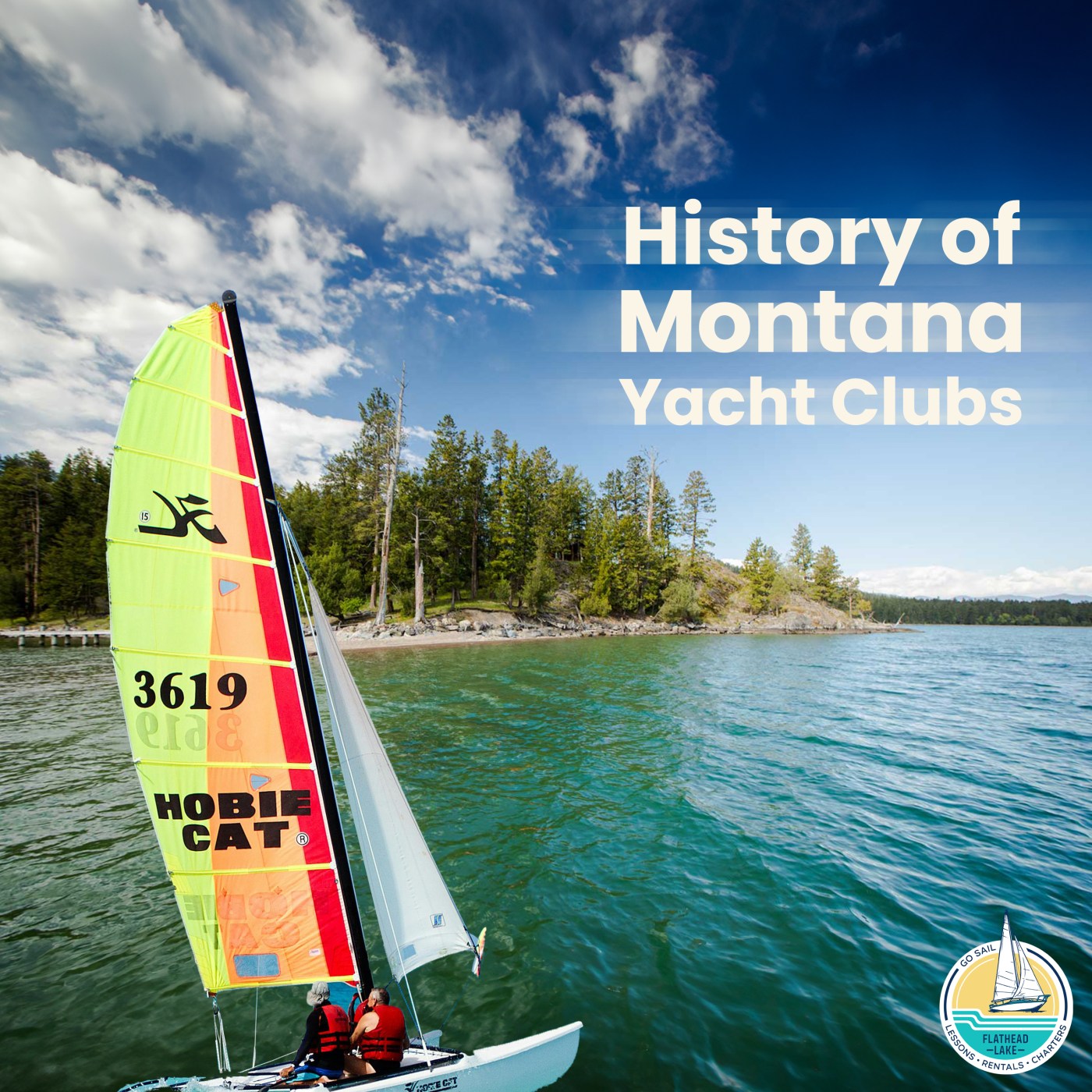 History of Flathead Lake | Montana Yacht Clubs