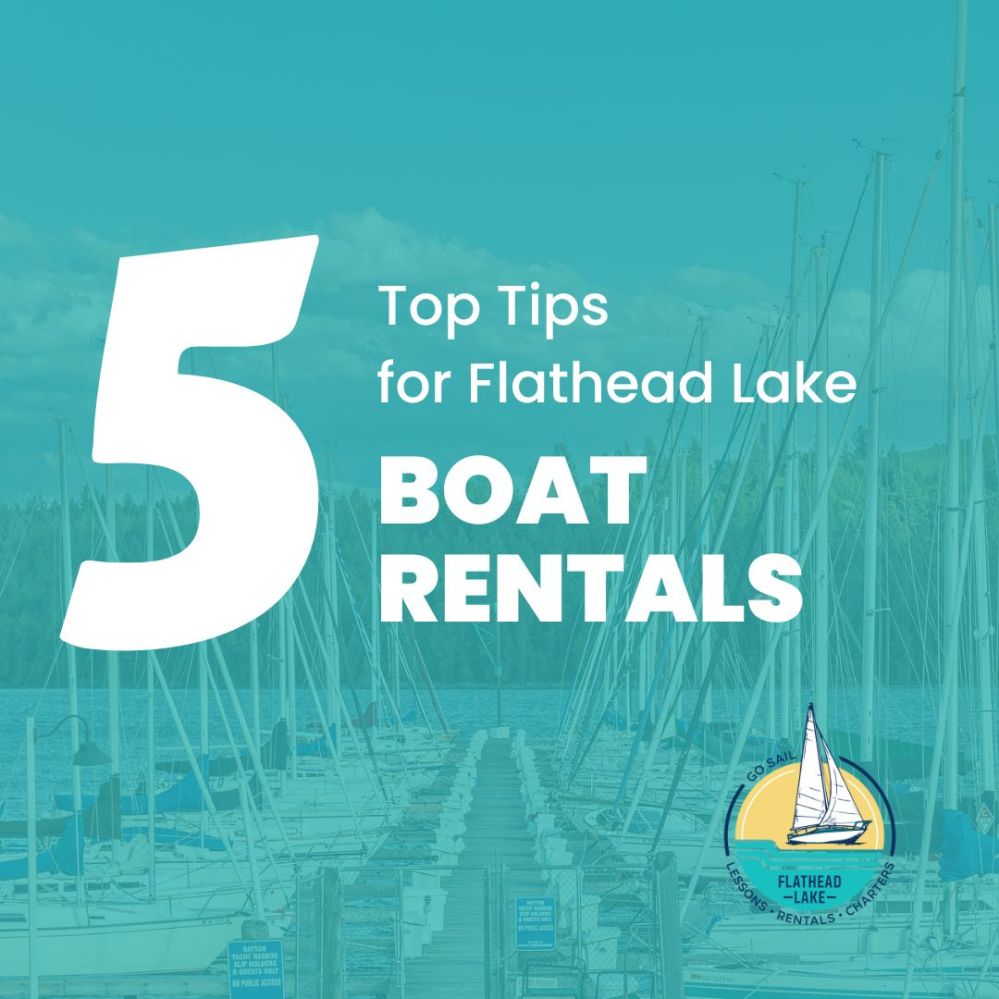 Text overlay on marina background: '5 Top Tips for Flathead Lake Boat Rentals' with logo.